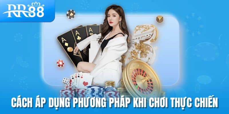 Chiến Thuật Quản Lý Vốn Fibonacci - Bí Kíp Giữ Vững Tâm Lý Tại RR88 2 Cách áp dụng phương pháp khi chơi thực chiến