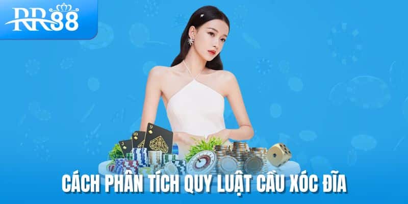 Đọc Vị Xóc Đĩa RR88 – Nắm Bắt Quy Luật Ngầm Giúp Tân Thủ Đổi Đời 3 Cách phân tích quy luật cầu xóc đĩa gia tăng cơ hội thắng cược