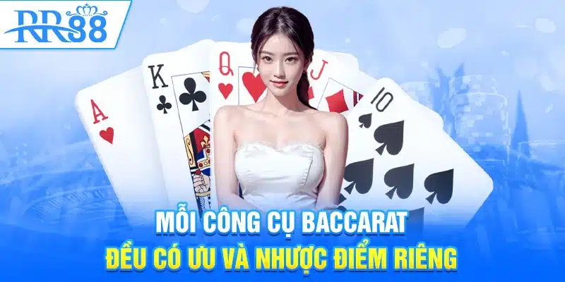Tool Baccarat - Công Cụ Hỗ Trợ Đắc Lực Trong Casino Online RR88 2 Mỗi công cụ baccarat đều có ưu và nhược điểm riêng