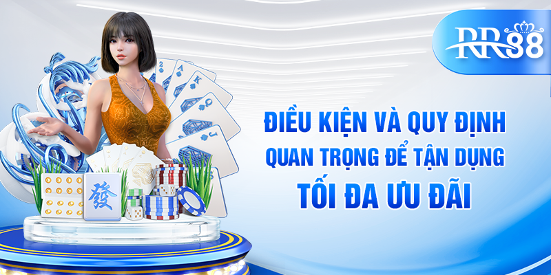 Khuyến Mãi RR88 – Bùng Nổ Ưu Đãi, Rinh Ngay Voucher Độc Quyền 2 Điều kiện và quy định quan trọng để tận dụng tối đa ưu đãi