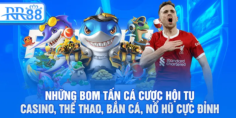 Game Hot RR88 - Kho Trò Chơi Bùng Nổ Thị Trường 2025 2 Những bom tấn cá cược hội tụ casino, thể thao, bắn cá, nổ hũ cực đỉnh