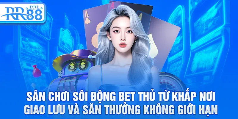 Giới Thiệu RR88 - Nhà Cái Cá Cược Uy Tín Top 1 Thị Trường 2 Sân chơi sôi động bet thủ từ khắp nơi giao lưu và săn thưởng không giới hạn
